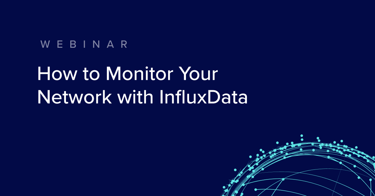 How-to-Monitor-Your-Network-with-InfluxData